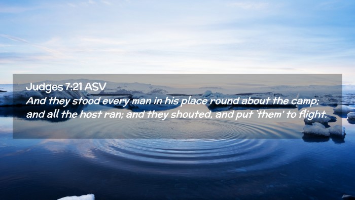 Picture 02 - Judges 7:21 ASV Desktop Wallpaper - And they stood every man in his place round about - Desktop Bible Verse Wallpaper