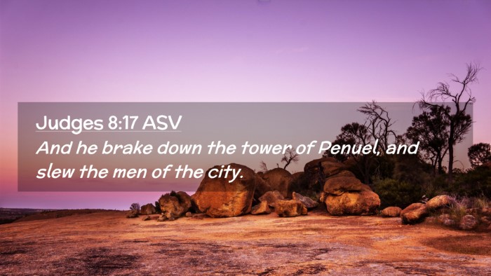 Picture 02 - Judges 8:17 ASV Desktop Wallpaper - And he brake down the tower of Penuel, and slew - Desktop Bible Verse Wallpaper