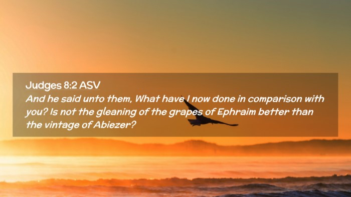 Picture 02 - Judges 8:2 ASV Desktop Wallpaper - And he said unto them, What have I now done in - Desktop Bible Verse Wallpaper