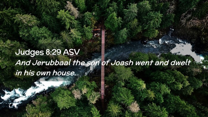 Picture 02 - Judges 8:29 ASV Desktop Wallpaper - And Jerubbaal the son of Joash went and dwelt in - Desktop Bible Verse Wallpaper