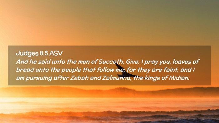 Picture 02 - Judges 8:5 ASV Desktop Wallpaper - And he said unto the men of Succoth, Give, I pray - Desktop Bible Verse Wallpaper