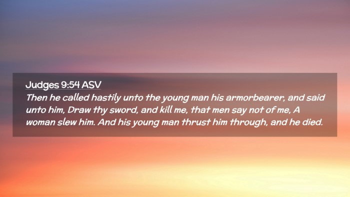 Picture 02 - Judges 9:54 ASV Desktop Wallpaper - Then he called hastily unto the young man his - Desktop Bible Verse Wallpaper