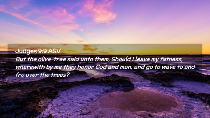 Picture 02 - Judges 9:9 ASV Desktop Wallpaper - But the olive-tree said unto them, Should I leave - Desktop Bible Verse Wallpaper