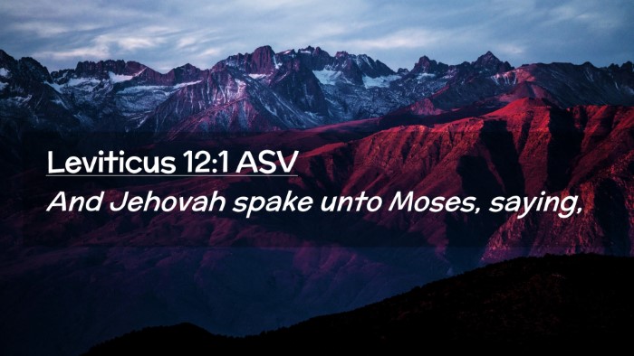 Picture 02 - Leviticus 12:1 ASV Desktop Wallpaper - And Jehovah spake unto Moses, - Desktop Bible Verse Wallpaper