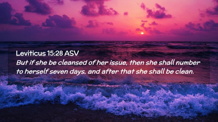 Picture 02 - Leviticus 15:28 ASV Desktop Wallpaper - But if she be cleansed of her issue, then she - Desktop Bible Verse Wallpaper