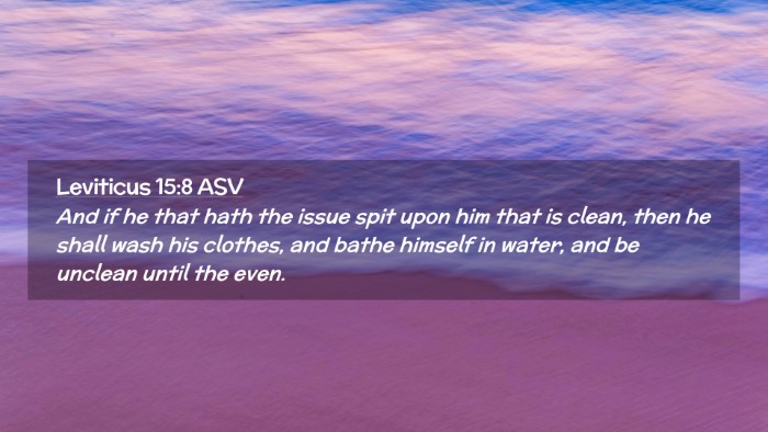 Picture 02 - Leviticus 15:8 ASV Desktop Wallpaper - And if he that hath the issue spit upon him that - Desktop Bible Verse Wallpaper