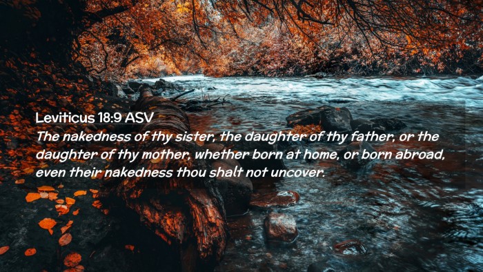 Picture 02 - Leviticus 18:9 ASV Desktop Wallpaper - The nakedness of thy sister, the daughter of thy - Desktop Bible Verse Wallpaper