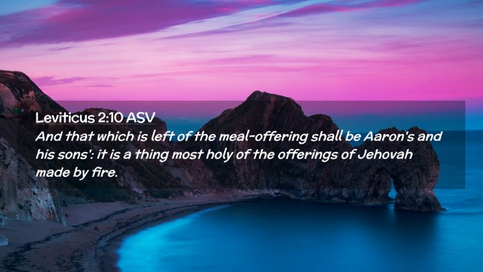Picture 02 - Leviticus 2:10 ASV Desktop Wallpaper - And that which is left of the meal-offering shall - Desktop Bible Verse Wallpaper