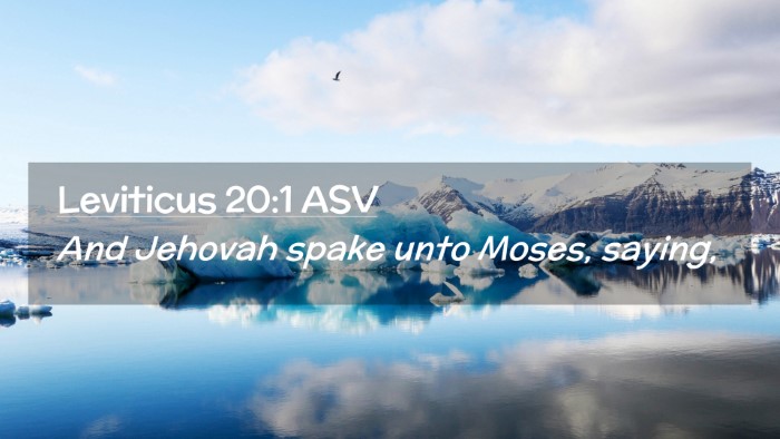 Picture 02 - Leviticus 20:1 ASV Desktop Wallpaper - And Jehovah spake unto Moses, - Desktop Bible Verse Wallpaper