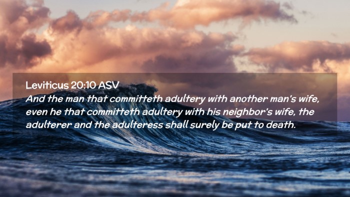 Picture 02 - Leviticus 20:10 ASV Desktop Wallpaper - And the man that committeth adultery with another - Desktop Bible Verse Wallpaper