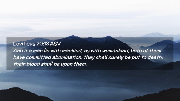 Picture 02 - Leviticus 20:13 ASV Desktop Wallpaper - And if a man lie with mankind, as with womankind, - Desktop Bible Verse Wallpaper