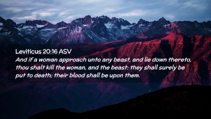 Picture 02 - Leviticus 20:16 ASV Desktop Wallpaper - And if a woman approach unto any beast, and lie - Desktop Bible Verse Wallpaper