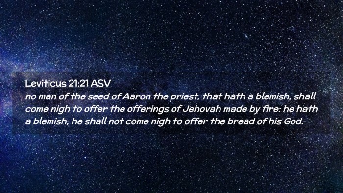 Picture 02 - Leviticus 21:21 ASV Desktop Wallpaper - no man of the seed of Aaron the priest, that hath - Desktop Bible Verse Wallpaper