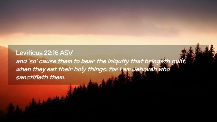 Picture 02 - Leviticus 22:16 ASV Desktop Wallpaper - and `so' cause them to bear the iniquity that - Desktop Bible Verse Wallpaper
