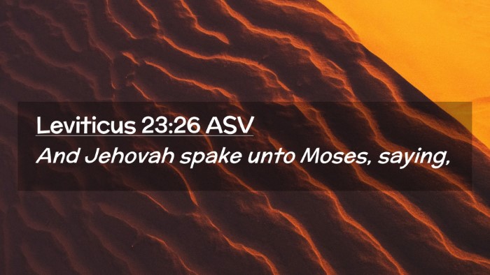Picture 02 - Leviticus 23:26 ASV Desktop Wallpaper - And Jehovah spake unto Moses, - Desktop Bible Verse Wallpaper