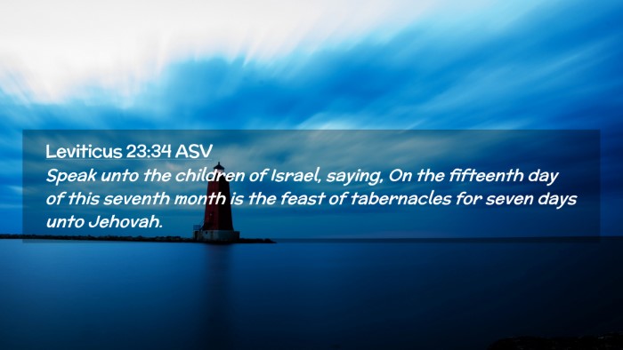 Picture 02 - Leviticus 23:34 ASV Desktop Wallpaper - Speak unto the children of Israel, saying, On the - Desktop Bible Verse Wallpaper