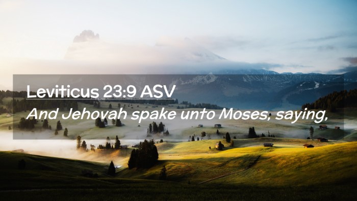 Picture 02 - Leviticus 23:9 ASV Desktop Wallpaper - And Jehovah spake unto Moses, - Desktop Bible Verse Wallpaper