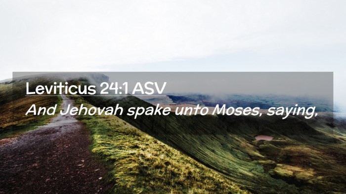 Picture 02 - Leviticus 24:1 ASV Desktop Wallpaper - And Jehovah spake unto Moses, - Desktop Bible Verse Wallpaper