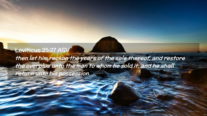 Picture 02 - Leviticus 25:27 ASV Desktop Wallpaper - then let him reckon the years of the sale - Desktop Bible Verse Wallpaper