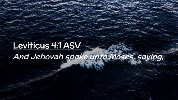 Picture 02 - Leviticus 4:1 ASV Desktop Wallpaper - And Jehovah spake unto Moses, - Desktop Bible Verse Wallpaper