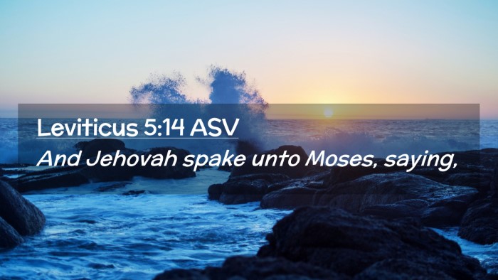 Picture 02 - Leviticus 5:14 ASV Desktop Wallpaper - And Jehovah spake unto Moses, - Desktop Bible Verse Wallpaper