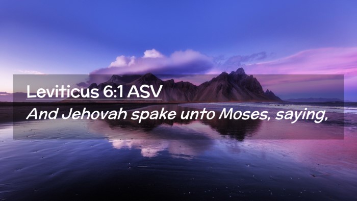 Picture 02 - Leviticus 6:1 ASV Desktop Wallpaper - And Jehovah spake unto Moses, - Desktop Bible Verse Wallpaper