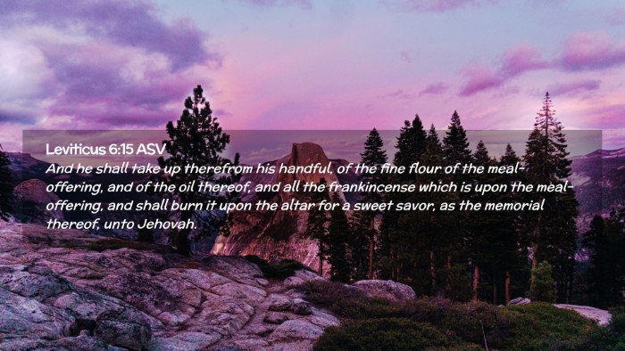 Picture 02 - Leviticus 6:15 ASV Desktop Wallpaper - And he shall take up therefrom his handful, of - Desktop Bible Verse Wallpaper