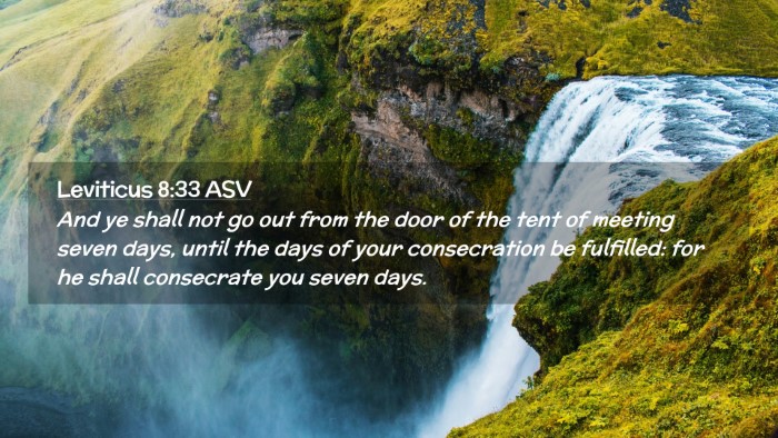 Picture 02 - Leviticus 8:33 ASV Desktop Wallpaper - And ye shall not go out from the door of the tent - Desktop Bible Verse Wallpaper