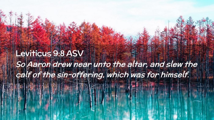 Picture 02 - Leviticus 9:8 ASV Desktop Wallpaper - So Aaron drew near unto the altar, and slew the - Desktop Bible Verse Wallpaper