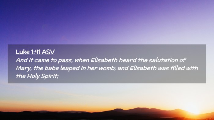 Picture 02 - Luke 1:41 ASV Desktop Wallpaper - And it came to pass, when Elisabeth heard the - Desktop Bible Verse Wallpaper