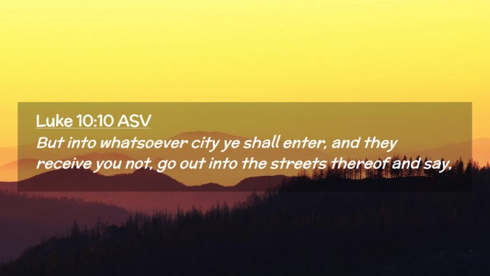 Picture 02 - Luke 10:10 ASV Desktop Wallpaper - But into whatsoever city ye shall enter, and they - Desktop Bible Verse Wallpaper