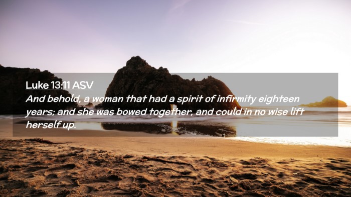 Picture 02 - Luke 13:11 ASV Desktop Wallpaper - And behold, a woman that had a spirit of - Desktop Bible Verse Wallpaper