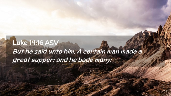 Picture 02 - Luke 14:16 ASV Desktop Wallpaper - But he said unto him, A certain man made a great - Desktop Bible Verse Wallpaper