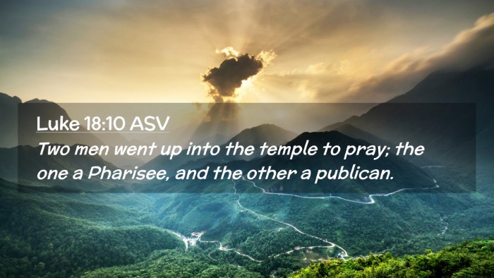 Picture 02 - Luke 18:10 ASV Desktop Wallpaper - Two men went up into the temple to pray; the one - Desktop Bible Verse Wallpaper
