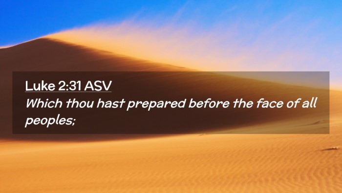 Picture 02 - Luke 2:31 ASV Desktop Wallpaper - Which thou hast prepared before the face of all - Desktop Bible Verse Wallpaper