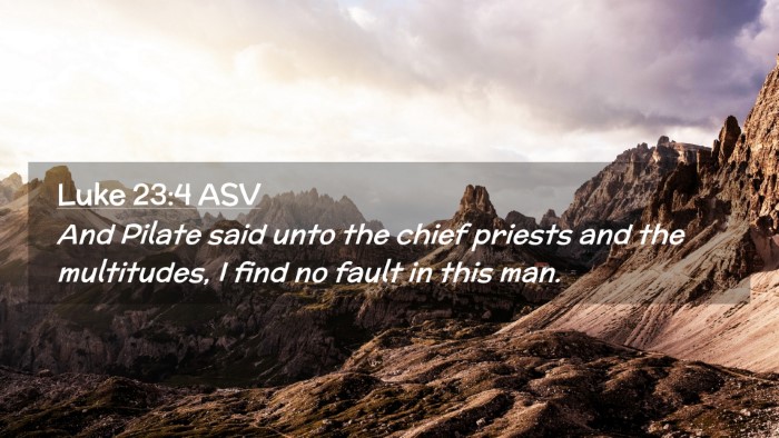 Picture 02 - Luke 23:4 ASV Desktop Wallpaper - And Pilate said unto the chief priests and the - Desktop Bible Verse Wallpaper