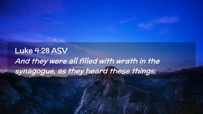 Picture 02 - Luke 4:28 ASV Desktop Wallpaper - And they were all filled with wrath in the - Desktop Bible Verse Wallpaper