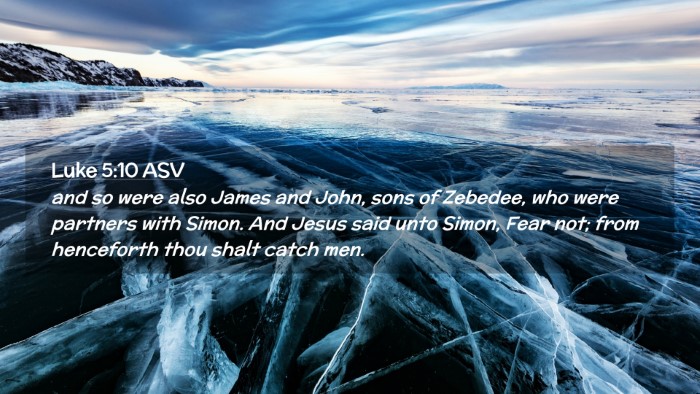 Picture 02 - Luke 5:10 ASV Desktop Wallpaper - and so were also James and John, sons of Zebedee, - Desktop Bible Verse Wallpaper