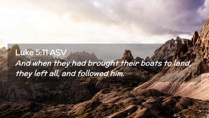 Picture 02 - Luke 5:11 ASV Desktop Wallpaper - And when they had brought their boats to land, - Desktop Bible Verse Wallpaper