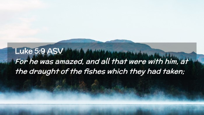 Picture 02 - Luke 5:9 ASV Desktop Wallpaper - For he was amazed, and all that were with him, at - Desktop Bible Verse Wallpaper