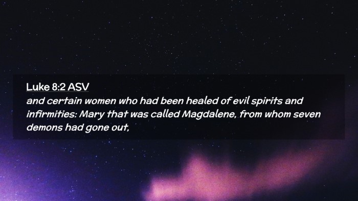 Picture 02 - Luke 8:2 ASV Desktop Wallpaper - and certain women who had been healed of evil - Desktop Bible Verse Wallpaper