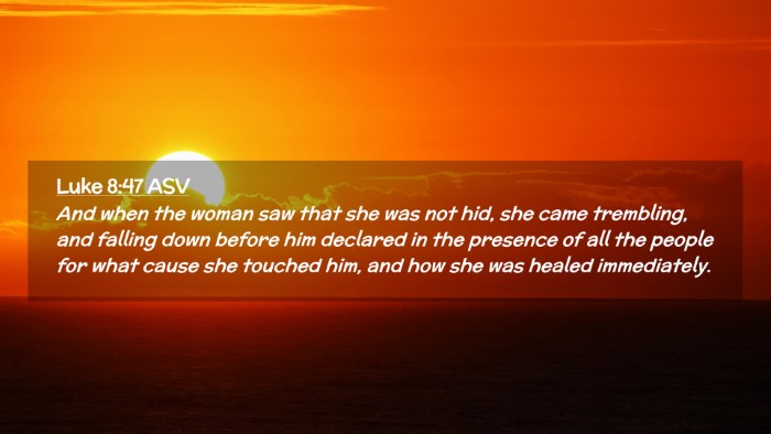 Picture 02 - Luke 8:47 ASV Desktop Wallpaper - And when the woman saw that she was not hid, she - Desktop Bible Verse Wallpaper