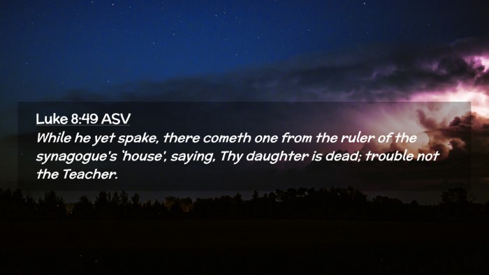 Picture 02 - Luke 8:49 ASV Desktop Wallpaper - While he yet spake, there cometh one from the - Desktop Bible Verse Wallpaper