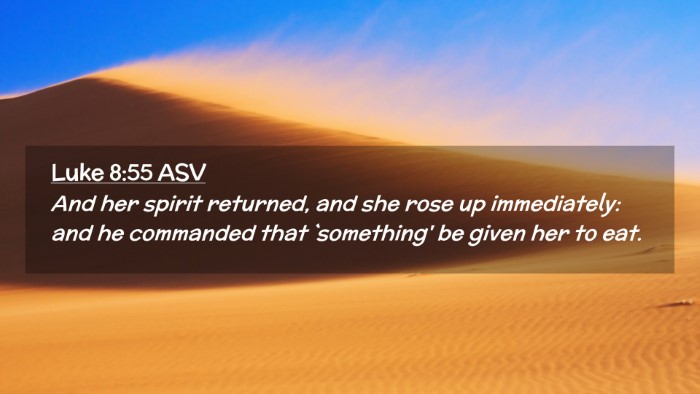 Picture 02 - Luke 8:55 ASV Desktop Wallpaper - And her spirit returned, and she rose up - Desktop Bible Verse Wallpaper