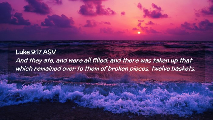 Picture 02 - Luke 9:17 ASV Desktop Wallpaper - And they ate, and were all filled: and there was - Desktop Bible Verse Wallpaper