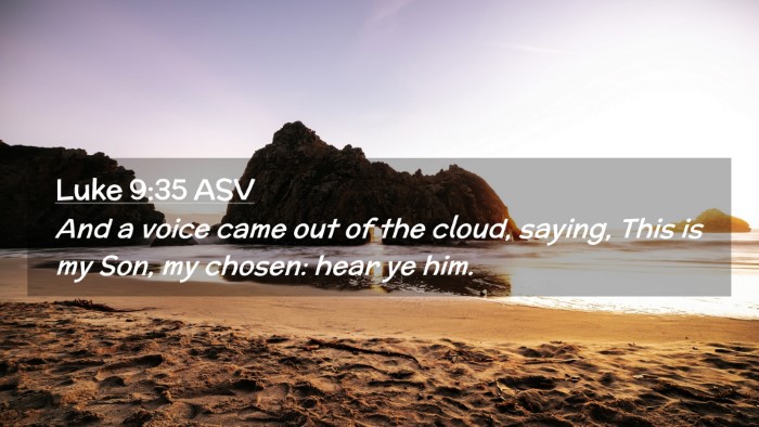 Picture 02 - Luke 9:35 ASV Desktop Wallpaper - And a voice came out of the cloud, saying, This - Desktop Bible Verse Wallpaper