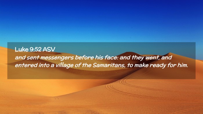 Picture 02 - Luke 9:52 ASV Desktop Wallpaper - and sent messengers before his face: and they - Desktop Bible Verse Wallpaper