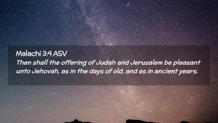 Picture 02 - Malachi 3:4 ASV Desktop Wallpaper - Then shall the offering of Judah and Jerusalem be - Desktop Bible Verse Wallpaper