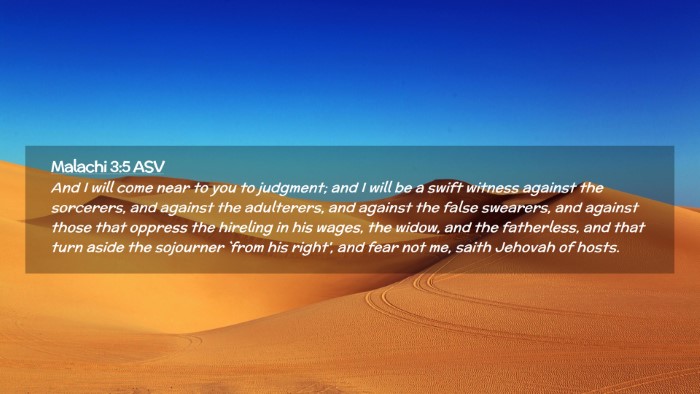 Picture 02 - Malachi 3:5 ASV Desktop Wallpaper - And I will come near to you to judgment; and I - Desktop Bible Verse Wallpaper