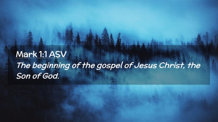 Picture 02 - Mark 1:1 ASV Desktop Wallpaper - The beginning of the gospel of Jesus Christ, the - Desktop Bible Verse Wallpaper
